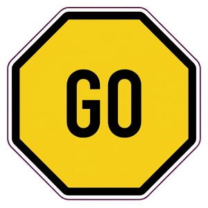 Go (stop-go board) road sign